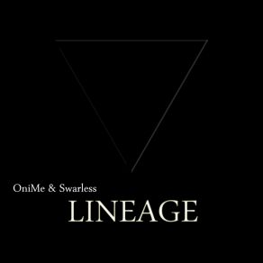 Download track Lineage OniMe