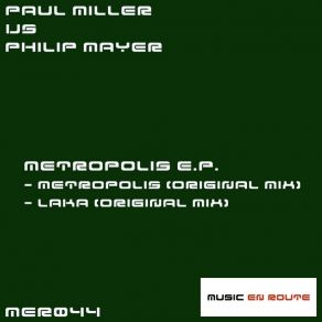 Download track Metropolis (Original Mix) Paul Miller, Philip Mayer