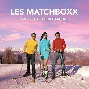 Download track Parlons Chinois Les Matchboxx