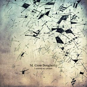 Download track Mind Of Impermanence M. Cross Dougherty