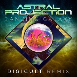 Download track Dancing Galaxy (DigiCult Remix) Astral Projection