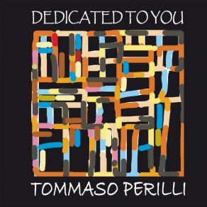 Download track Dedicated To You Tommaso Patrick Perilli