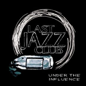 Download track Nuthin' But A.. Last Jazz ClubDialate