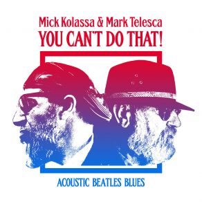 Download track Can't Buy Me Love Mick Kolassa, Mark Telesca