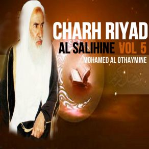 Download track Charh Riyad Al Salihine, Pt. 14 Mohamed Al Othaymine