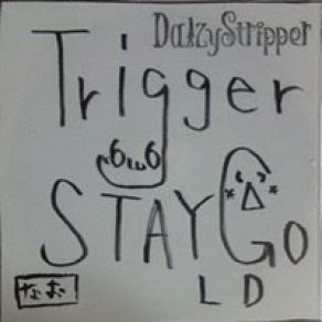 Download track Trigger Daizy Stlipper