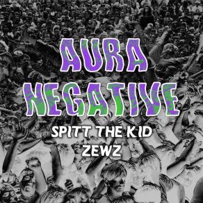 Download track Aura Negative ZEWZ