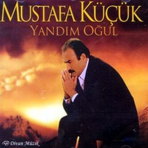 Download track Yaşayamam Mustafa Küçük