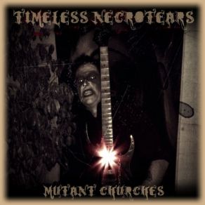 Download track Bumwidia - Mutant Temple Timeless Necrotears