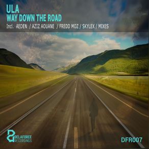 Download track Way Down The Road (Aziz Aouane Remix) Ula