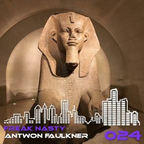 Download track Freak Nasty (Vocal Mix) Antwon Faulkner