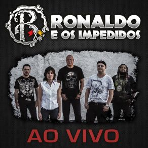 Download track Fazendo Música, Jogando Bola (Ao Vivo) Ronaldo E Os Impedidos