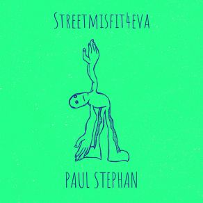 Download track Streets Don’t Love Me Paul Stephan