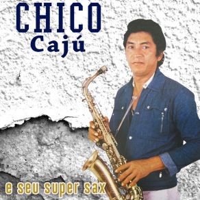 Download track Lambada De Sax Chico Cajú