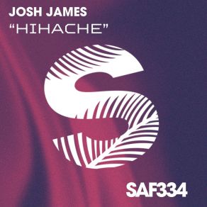 Download track Hihache (Original Mix) Josh James