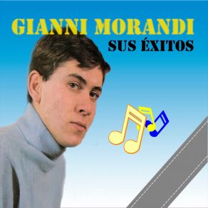 Download track La Mia Ragazza Gianni Morandi