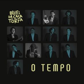 Download track O Tempo Blues Da Casa TortaLuciano Leães, Felipe Mantovani, Bruno Nascimento, Ronaldo Pereira