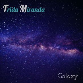 Download track Galaxy Frida Miranda