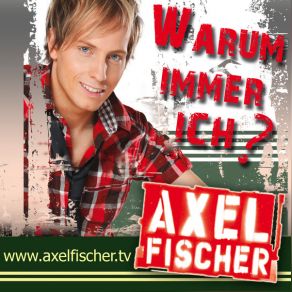 Download track Warum Immer Ich Axel Fischer