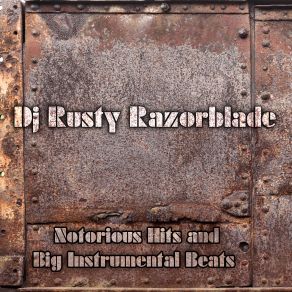 Download track Lightweight Feeling Instrumental DJ Rusty Razorblade