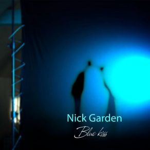 Download track Blue Kiss Nick Garden