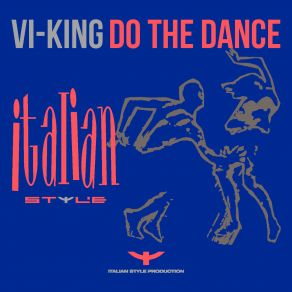 Download track Do The Dance (M. M. Mix) VI-King