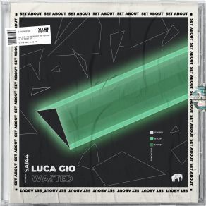 Download track Wasted (Original Mix) Luca Gio