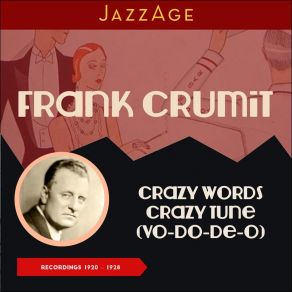 Download track High, High, High Up In The Hills (Watching The Clouds Roll By) Frank Crumit