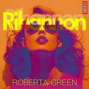 Download track Rihannon (Kryn Remix) Roberta Green