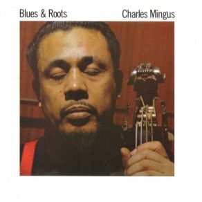 Download track Cryin' Blues Charles Mingus