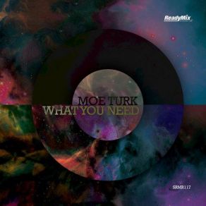 Download track What You Need (Dub Mix) Moe Turk