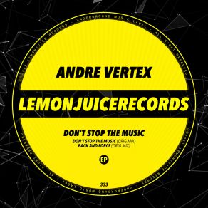 Download track Back And Force Andre Vertex