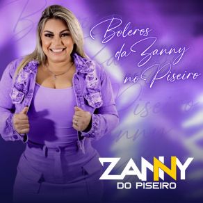 Download track Essa Noite Eu Queria Que O Mundo Acabasse Zanny Do Piseiro