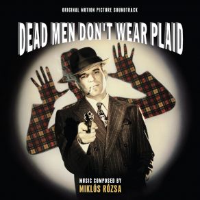 Download track Dead Men Don't Wear Plaid - Prelude / Stormy Meeting Miklós Rózsa