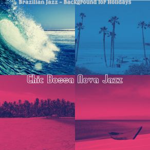 Download track Uplifting Ambience For Tropical Getaways Chic Bossa Nova Jazz