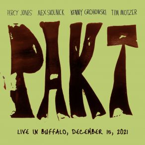 Download track Riviere Aux Chevaux (Live In Buffalo, December 15, 2021) Alex Skolnick, Percy Jones, Tim Motzer, Pakt, Kenny Grohowski