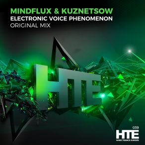 Download track Electronic Voice Phenomenon (Original Mix) Mindflux, Kuznetsow