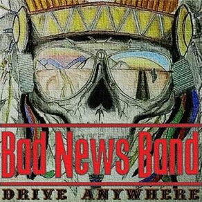 Download track Never Leave Bad News Band