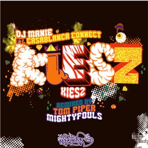 Download track Kiesz (Remix)  Dj Manie And Casablanca ConnectMightyfools