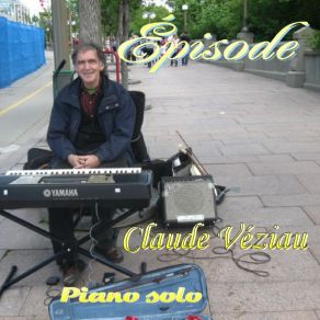 Download track Épisode - Episode Claude Véziau