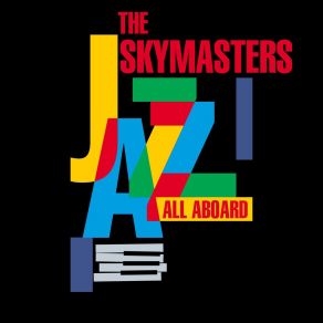 Download track I Love The Way You Say Goodnight The Skymasters