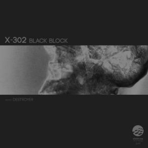 Download track 302 - Black Block (Original Mix) X-302