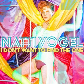 Download track I Don't Want To Find The One Natti Vogel