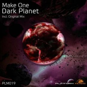 Download track Dark Planet (Original Mix) Make One