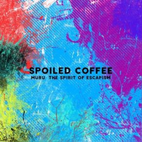 Download track Kaleidoscope (Original Mix) Spoiled Coffee