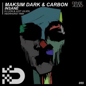 Download track Insane (DJ Lion & Just Julien Remix) CarbonDJ Lion, Just Julien