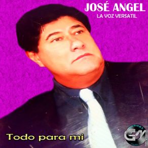 Download track Total Que Mas Da Jose Angel La Voz Versatil