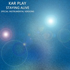 Download track Staying Alive (Edit Instrumental Mix Without Guitars) Kar Play