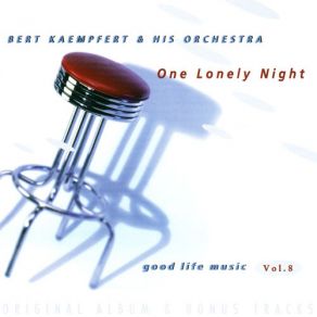 Download track One Lonely Night Bert Kaempfert & His Orchestra, Bert Kaempfert