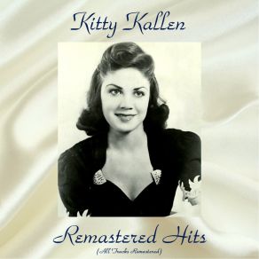 Download track Your Cheatin' Heart (Remastered 2017) Kitty Kallen